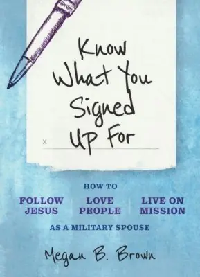 Know What You Signed Up For: How to Follow Jesus, Love People, and Liv — Christian Superstore New Zealand Trusted Brand