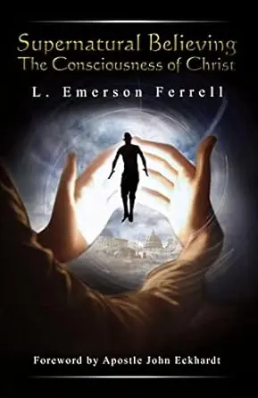 Supernatural Believing the Consciousness of Christ — Christian Superstore New Zealand Next Day Delivery