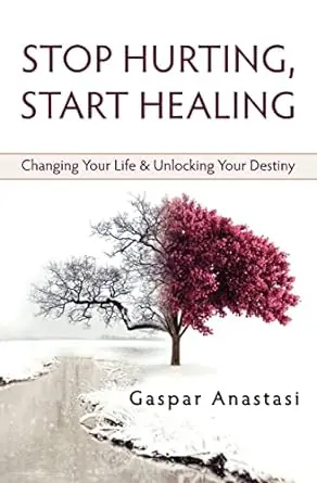 Stop Hurting, Start Healing: Changing Your Life & Unlocking Your Desti — Christian Superstore New Zealand Best Price