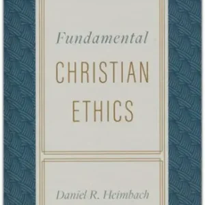 Genuine Fundamental Christian Ethics — Christian Superstore New Zealand