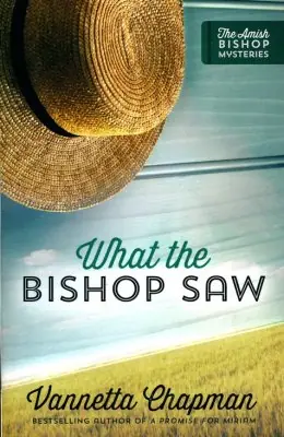 What the Bishop Saw #1 The Amish Bishop Mysteries — Christian Superstore New Zealand Original