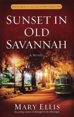 Hassle-Free Returns Sunset in Old Savannah #4 Secrets Of The South Mysteries Series — Christian Superstore New Zealand