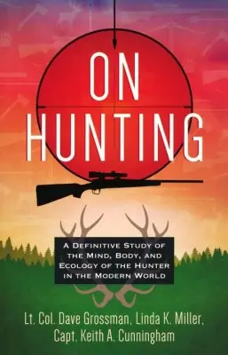 On Hunting: A Definitive Study on the Mind, Body, and Ecology of the H — Christian Superstore New Zealand Wholesale