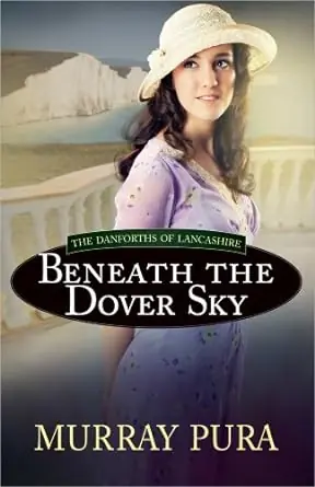 Free Delivery Beneath the Dover Sky #2 The Danforths of Lancashire Series — Christian Superstore New Zealand