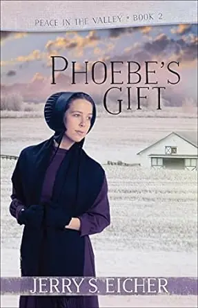 Phoebe's Gift #2 Peace in The Valley Series — Christian Superstore New Zealand Top Pick
