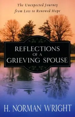 Clearance Reflections of a Grieving Spouse: The Unexpected Journey from Loss to— Christian Superstore New Zealand