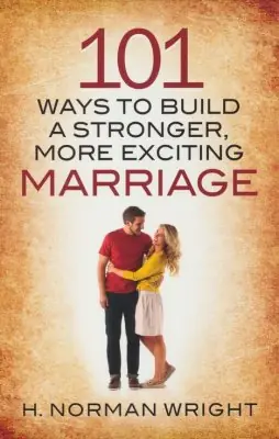 Bulk Order 101 Ways to Build a Stronger More Exciting Marriage — Christian Superstore New Zealand
