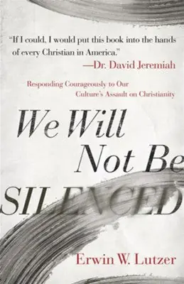 We Will Not Be Silenced: Responding with Courage to Our Culture's Assa — Christian Superstore New Zealand Fan Favorite