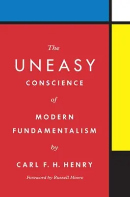Authentic Uneasy Conscience of Modern Fundamentalism — Christian Superstore New Zealand