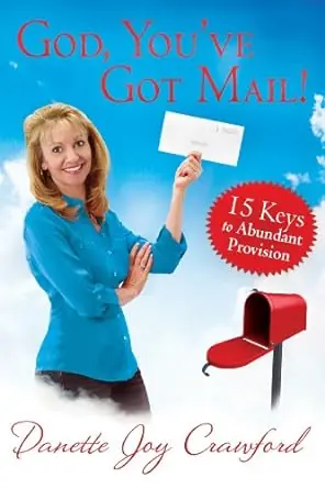 Grab Now God, You've Got Mail: 15 Keys to Abundant Provision — Christian Superstore New Zealand
