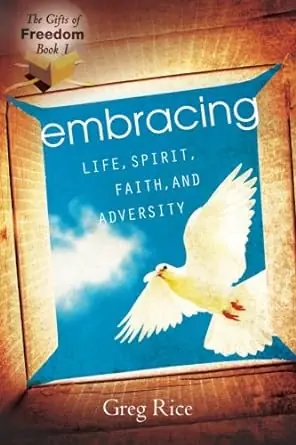 Embracing Life, Spirit, Faith, and Adversity: The Gifts of Freedom Ser — Christian Superstore New Zealand Special Discount