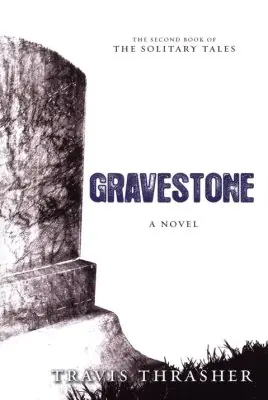 Instant Buy Gravestone #2 The Solitary Tales — Christian Superstore New Zealand