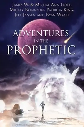 Time-Limited Adventures in the Prophetic — Christian Superstore New Zealand