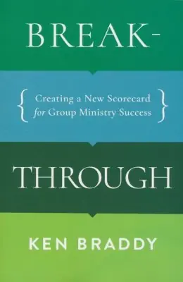 Breakthrough: Creating a New Scorecard for Group Ministry Success — Christian Superstore New Zealand Sale