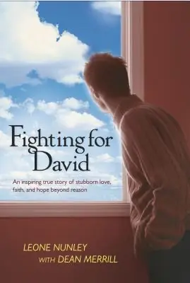 Fighting for David: A True Story of Stubborn Love, Faith, and Hope bey — Christian Superstore New Zealand Order Now