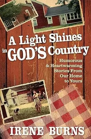 Professional Grade Light Shines In God's Country: Humourous & Heartwarming Stories From O — Christian Superstore New Zealand