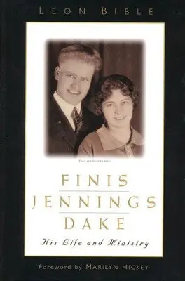 Finis Jennings Dake - His Life and Ministry — Christian Superstore New Zealand Flash Sale