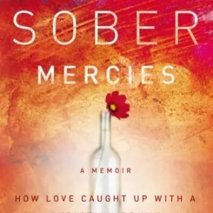 Sober Mercies : How Love Caught up with a Christian Drunk OP — Christian Superstore New Zealand Price Drop