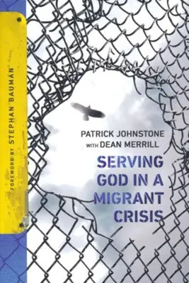 Serving God in a Migrant Crisis: Ministry to People on the Move — Christian Superstore New Zealand Factory Price
