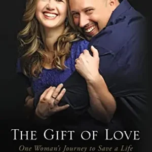 New Release Gift of Love - One Woman’s Journey to Save a Life — Christian Superstore New Zealand