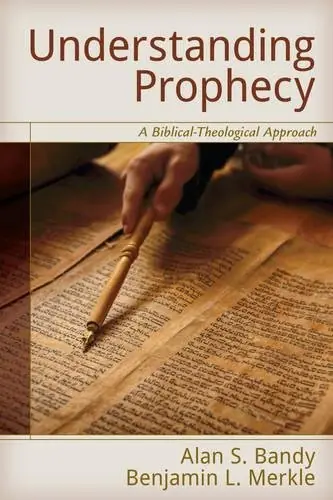 Understanding Prophecy- A Biblical-Theological Approach — Christian Superstore New Zealand Get Yours