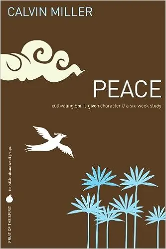 Fruit of the Spirit: Peace: Cultivating Spirit-Given Character (Fruit— Christian Superstore New Zealand Exclusive