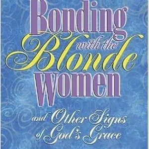 Limited Edition Bonding With the Blonde Women — Christian Superstore New Zealand