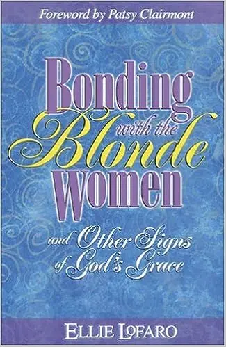 Limited Edition Bonding With the Blonde Women — Christian Superstore New Zealand