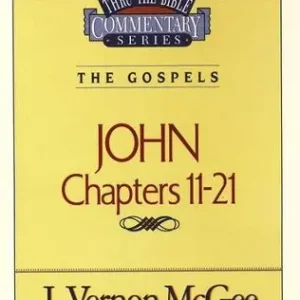 Thru the Bible Commentary Series: The Gospels John Chapters 11-21 — Christian Superstore New Zealand Factory Price