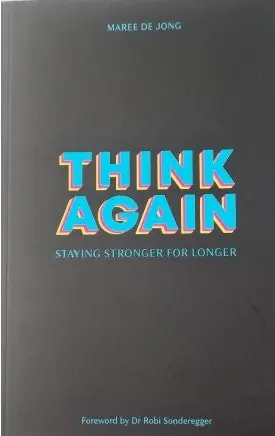 Genuine Think Again: Staying Stronger for Longer — Christian Superstore New Zealand