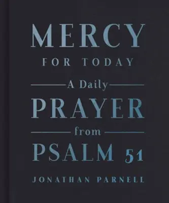Mercy for Today: A Daily Prayer from Psalm 51 — Christian Superstore New Zealand Brand New