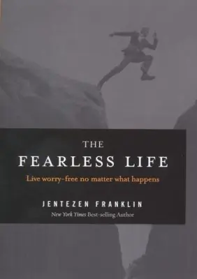 Fearless Life: Live Worry Free No Matter What Happens — Christian Superstore New Zealand Buy Online