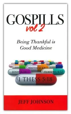 Gospills Volume 2: Being Thankful is Good Medicine — Christian Superstore New Zealand Genuine