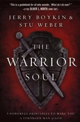 Original Warrior Soul: 5 Powerful Principles to Make You a Stronger Man of God — Christian Superstore New Zealand