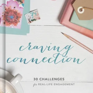 Price Drop Craving Connection: 30 Challenges for Real-Life Engagement — Christian Superstore New Zealand