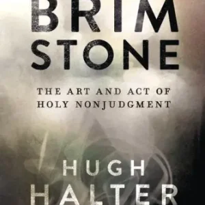 Time-Limited Brimstone: The Art and Act of Holy Nonjudgment — Christian Superstore New Zealand