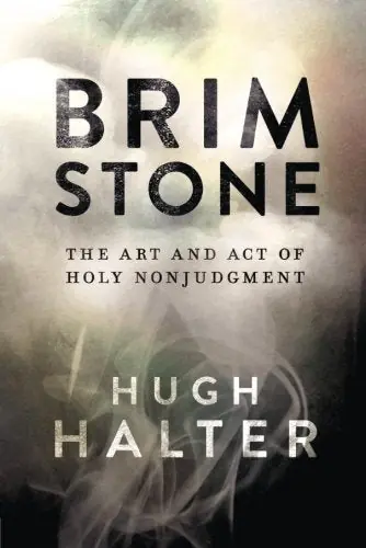 Time-Limited Brimstone: The Art and Act of Holy Nonjudgment — Christian Superstore New Zealand
