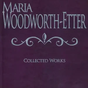 Premium Maria Woodworth-Etter: Collected Works — Christian Superstore New Zealand