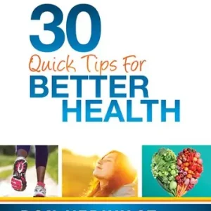 30 Quick Tips for Better Health: An Easy-to-Do Guide to Wellness — Christian Superstore New Zealand Direct From Factory