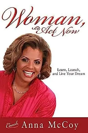 Woman Act Now: Learn, Launch and Live Your Dream — Christian Superstore New Zealand Top Pick