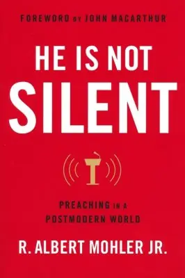 He Is Not Silent: Preaching in a Postmodern World — Christian Superstore New Zealand Budget