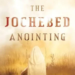 Buy Direct Jochebed Anointing: Unlock the 15 Mysteries of Your Destiny — Christian Superstore New Zealand