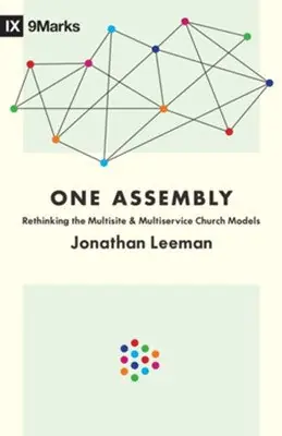 One Assembly: Rethinking the Multisite and Multiservice Church Models — Christian Superstore New Zealand Warranty Included