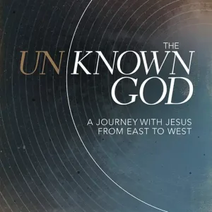 Unknown God: A Journey with Jesus from East to West — Christian Superstore New Zealand Editor’s Pick