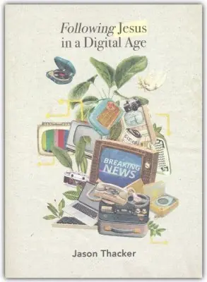 Bulk Order Following Jesus in a Digital Age — Christian Superstore New Zealand
