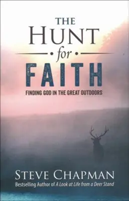 Hunt for Faith: Finding God in the Great Outdoors — Christian Superstore New Zealand Clearance