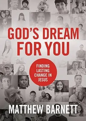 God's Dream for You : Finding Lasting Change in Jesus — Christian Superstore New Zealand Original