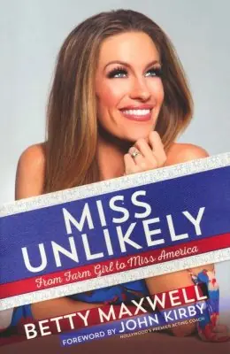 Miss Unlikely. From Farrmgirl to Miss America — Christian Superstore New Zealand Modern
