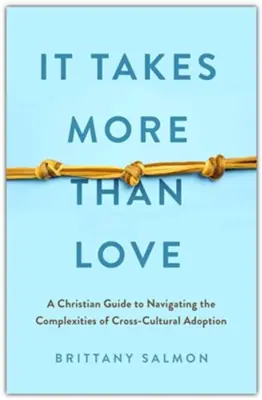 It Takes More Than Love. A Christian Guide to Navigating the Complexit — Christian Superstore New Zealand Flash Sale