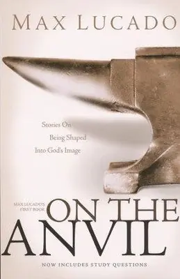 Modern On the Anvil: Stories On Being Shaped Into God's Image - now includes— Christian Superstore New Zealand